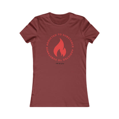 Women's Addicted to Substance Elements 2 (Fire) | Women's Favorite Tee