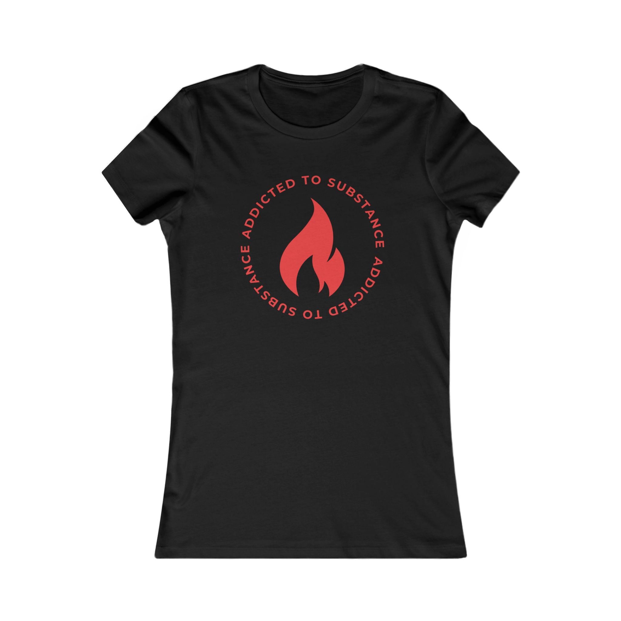 Women's Addicted to Substance Elements 2 (Fire) | Women's Favorite Tee