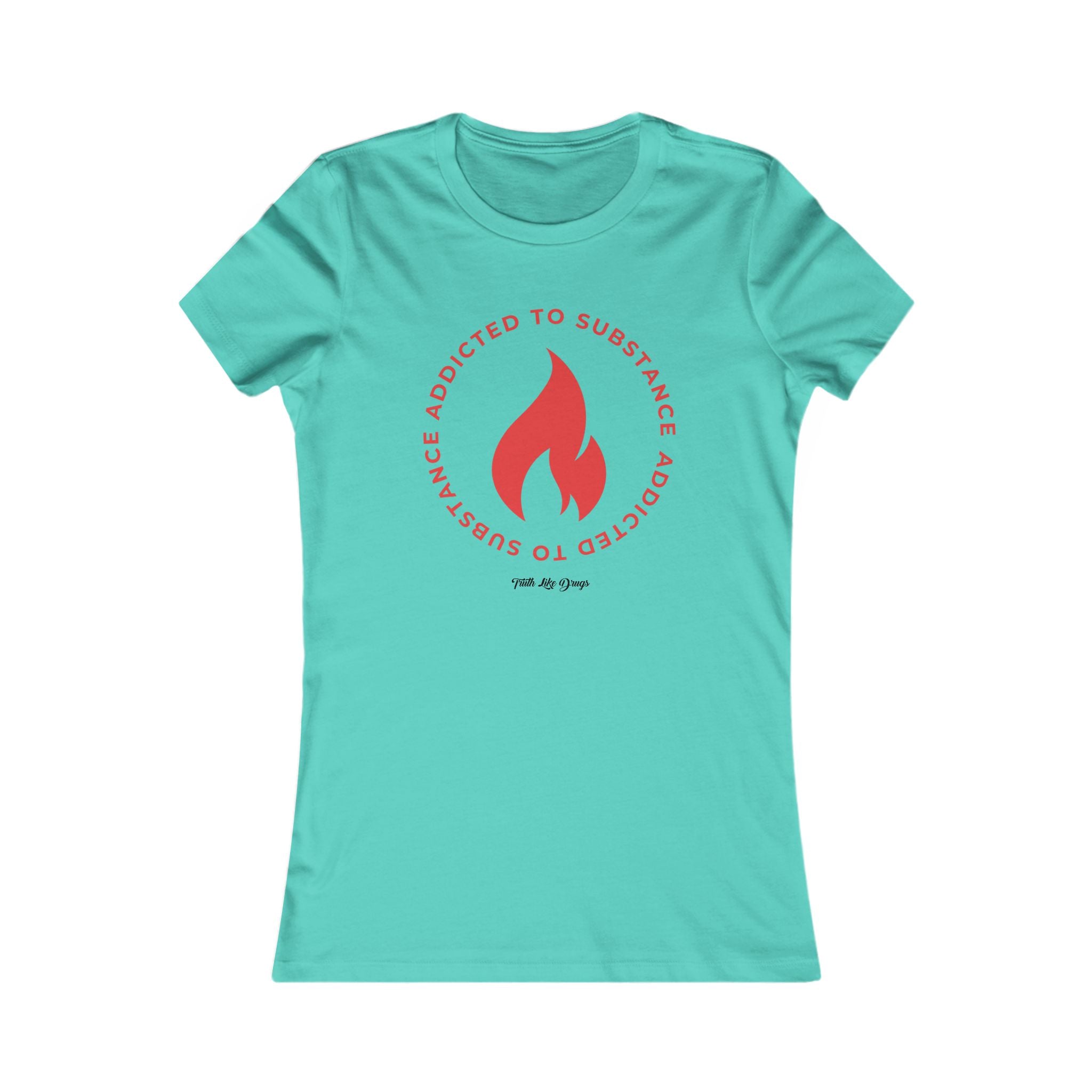 Women's Addicted to Substance Elements 2 (Fire) | Women's Favorite Tee