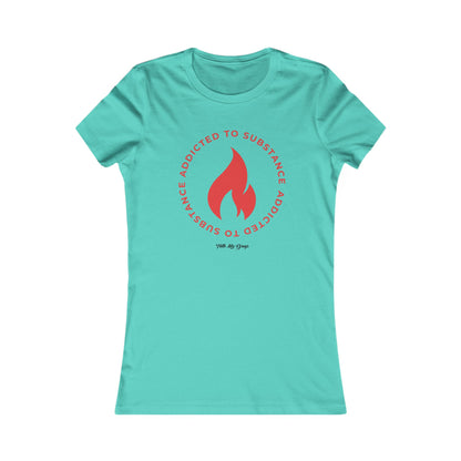 Women's Addicted to Substance Elements 2 (Fire) | Women's Favorite Tee