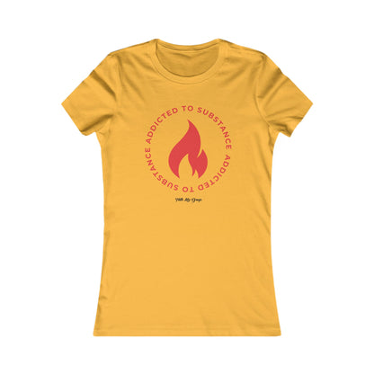 Women's Addicted to Substance Elements 2 (Fire) | Women's Favorite Tee