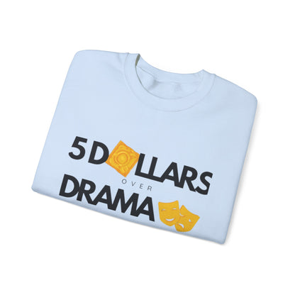 Women's 5 Dollar Over Drama | Heavy Blend™ Crewneck Sweatshirt