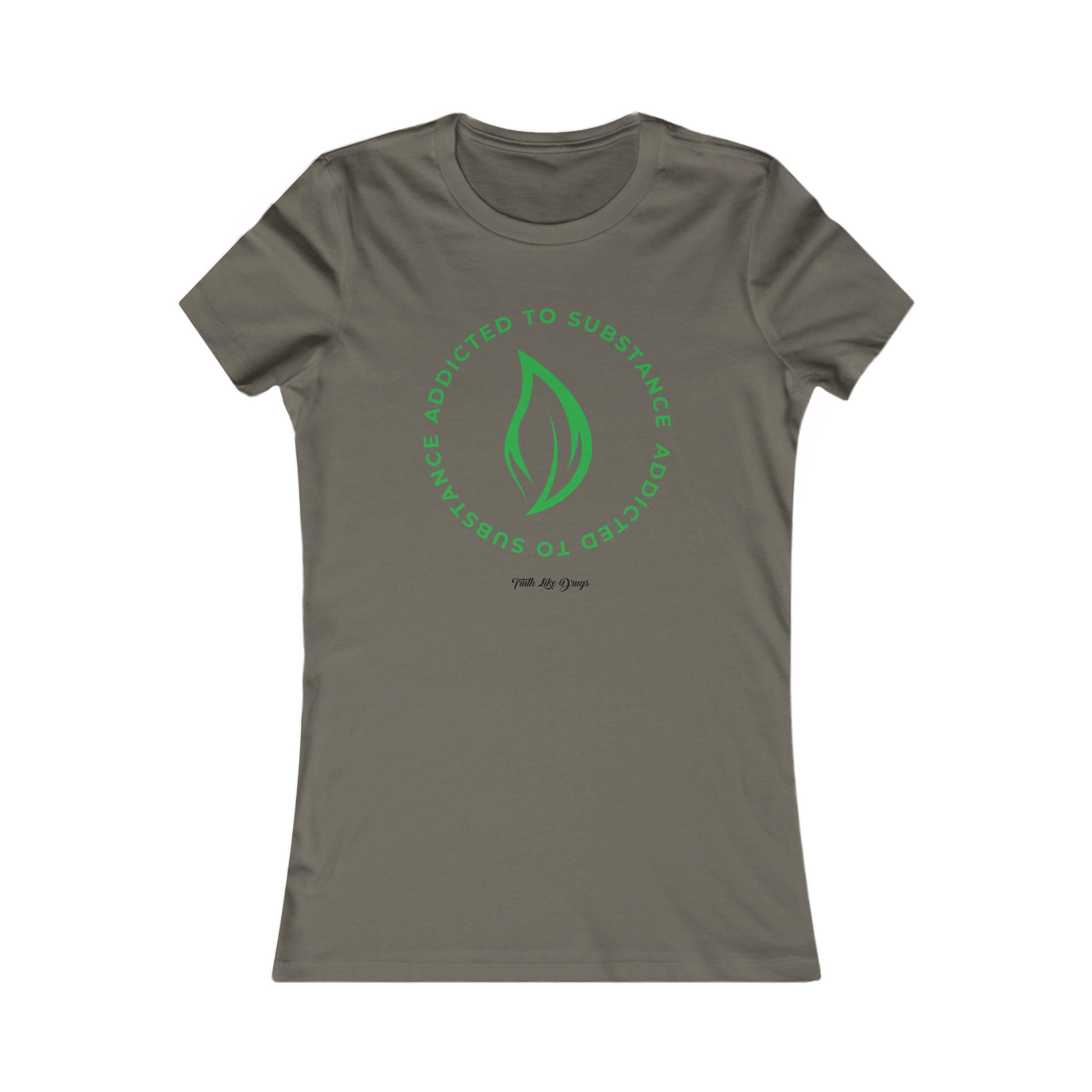 Addicted to Substance Elements 2 (Earth) | Women's Favorite Tee