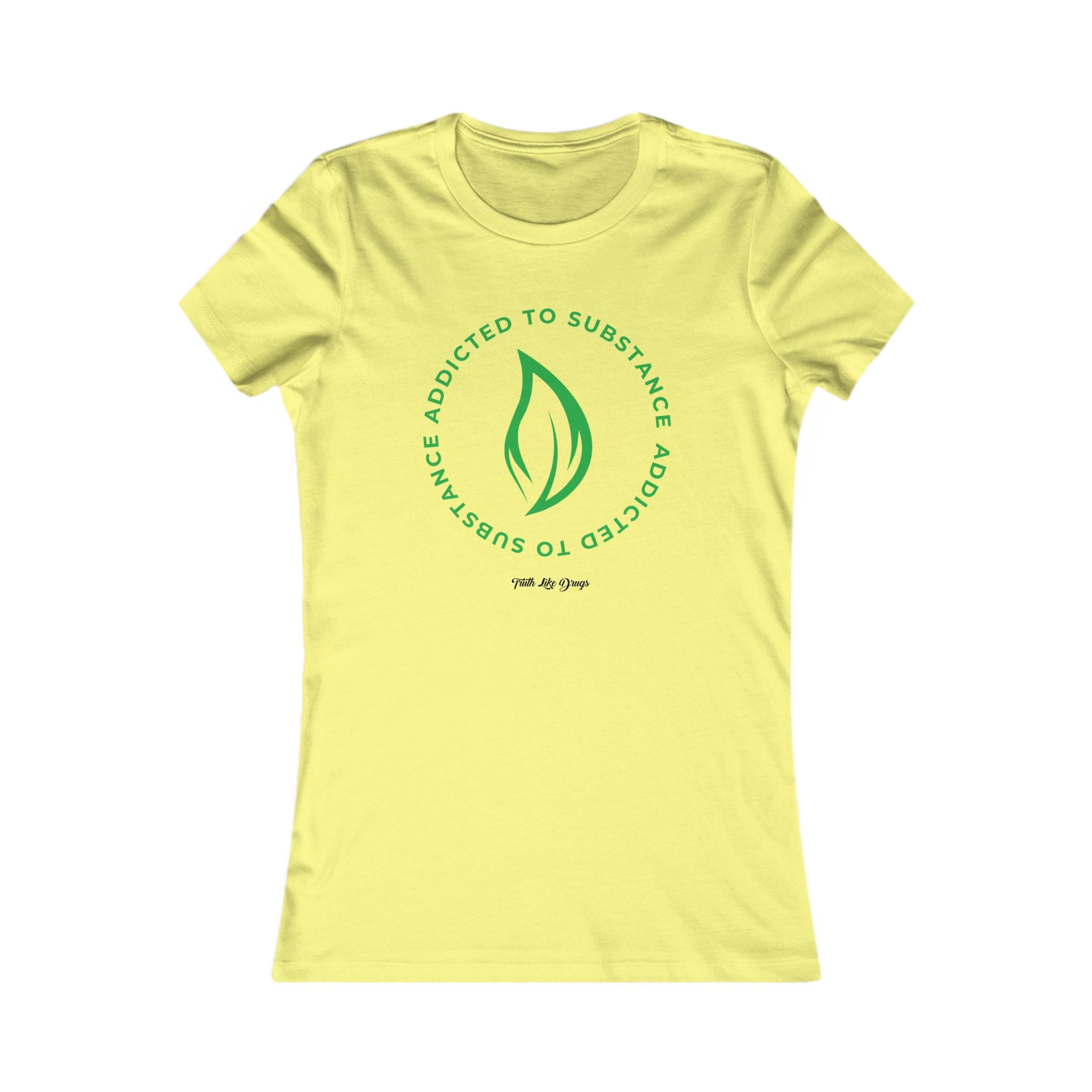 Addicted to Substance Elements 2 (Earth) | Women's Favorite Tee