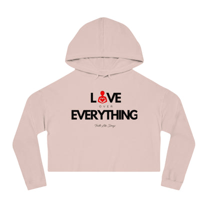 Love Over Everything | Women’s Cropped Hoodie Sweatshirt