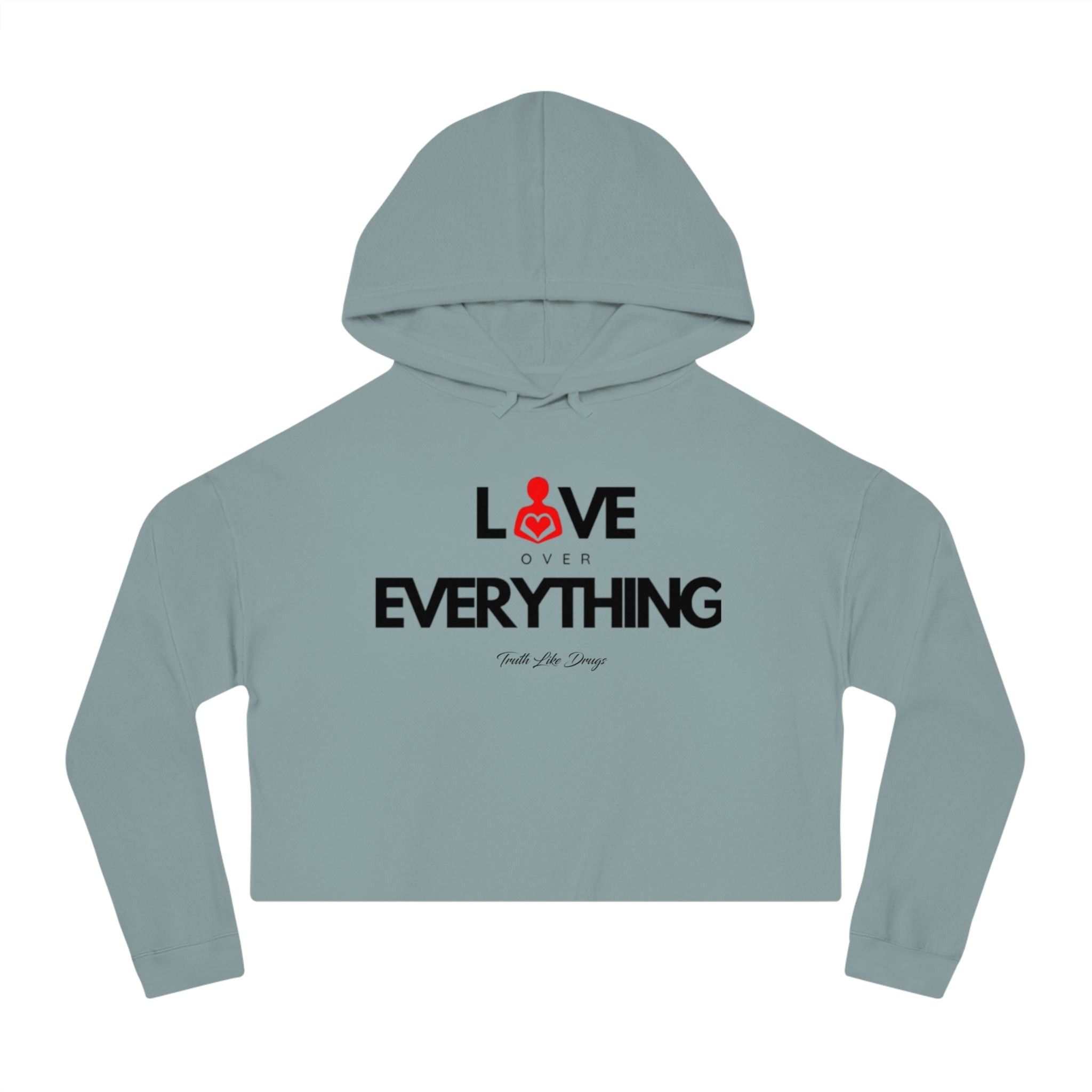 Love Over Everything | Women’s Cropped Hoodie Sweatshirt