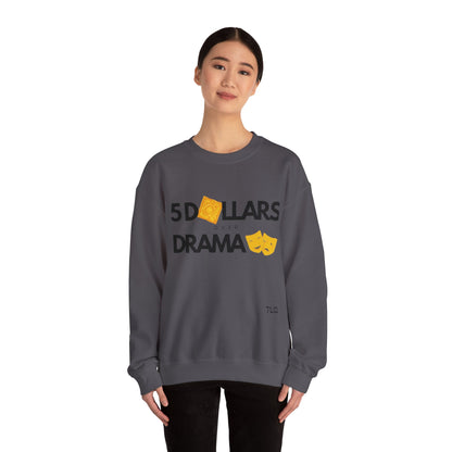 Women's 5 Dollar Over Drama | Heavy Blend™ Crewneck Sweatshirt