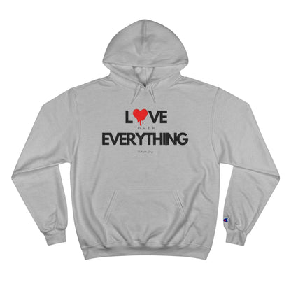 Love Over Everything | Champion Hoodie