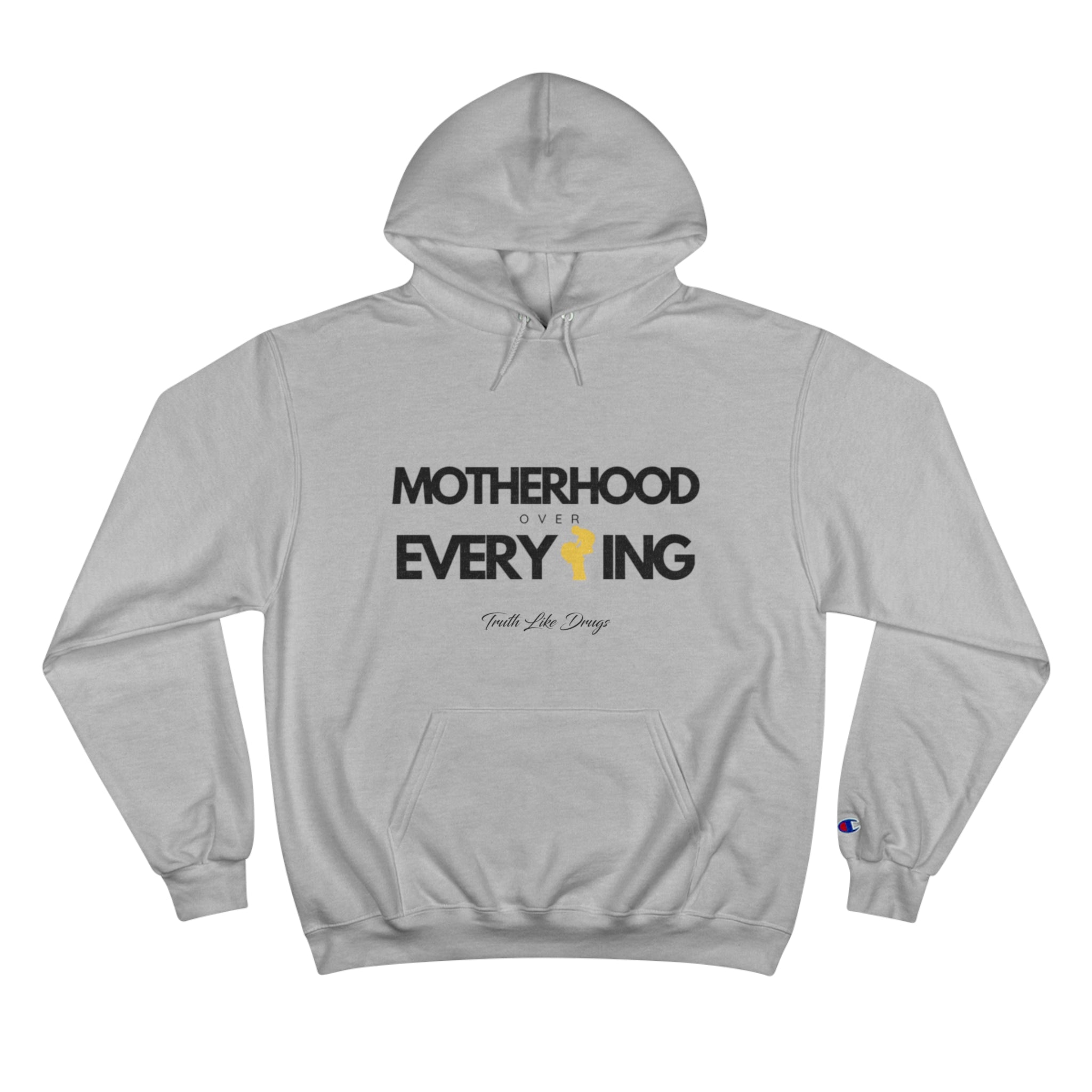 Motherhood Over Everything | Champion Hoodie