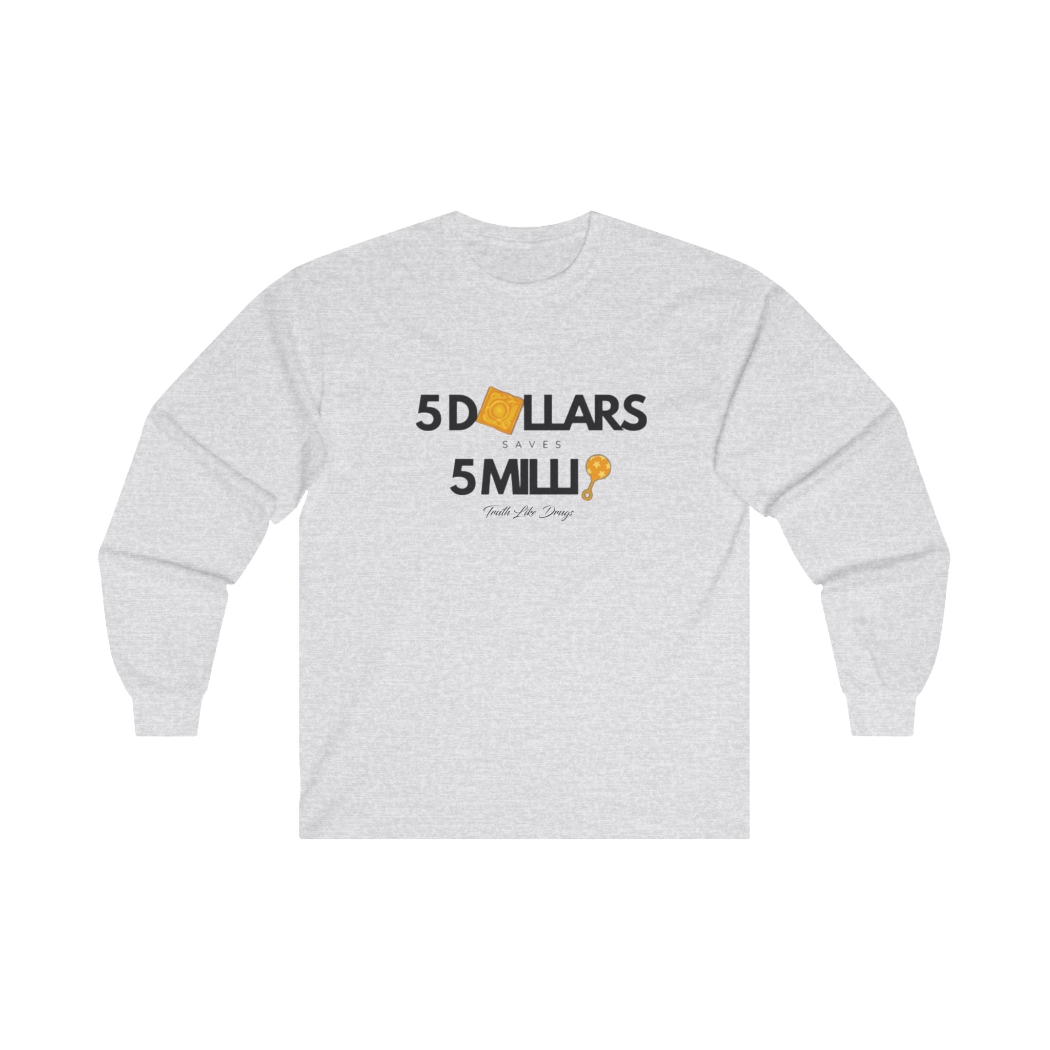 $5 Dollar Saves 5 Mill | Unisex Ultra Cotton Long Sleeve Tee