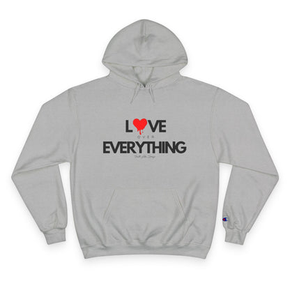 Love Over Everything Champion Hoodie