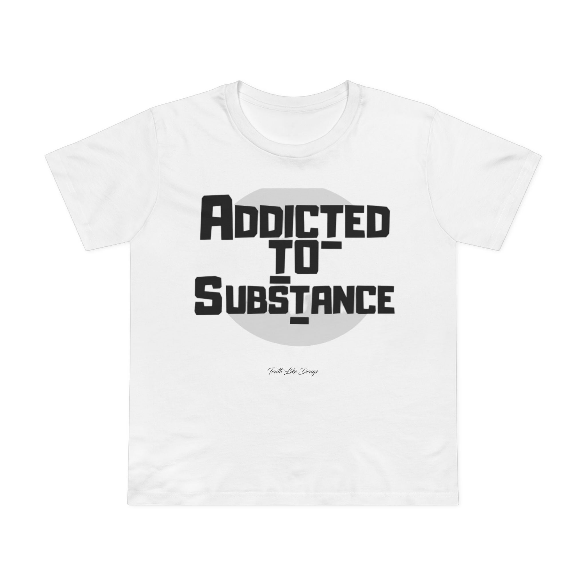 Women’s Addicted to Substance | Maple Tee