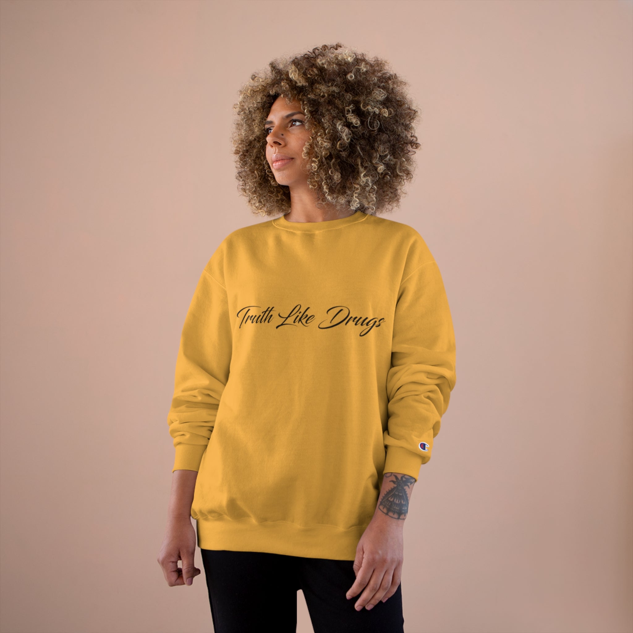 Truth Like Drugs | Signature Champion Sweatshirt