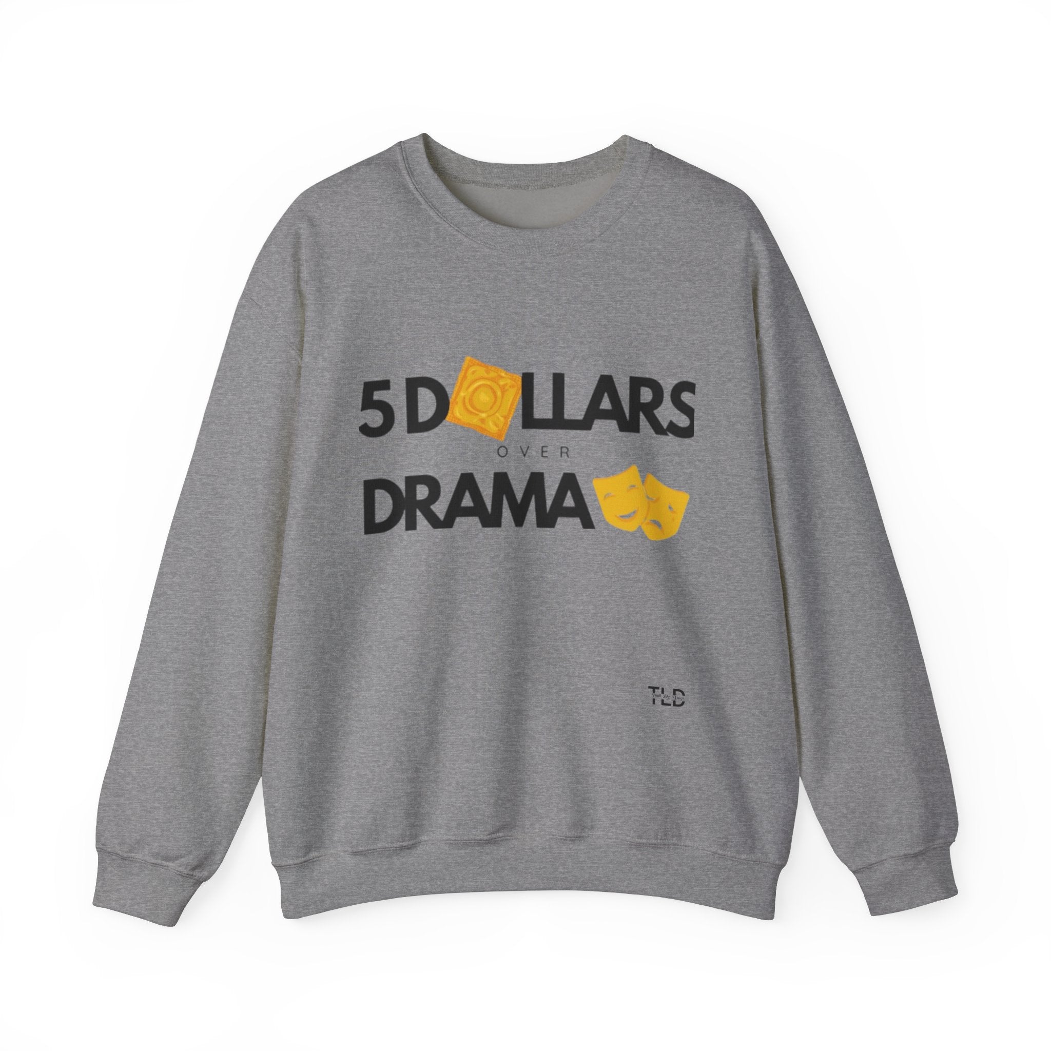 Women's 5 Dollar Over Drama | Heavy Blend™ Crewneck Sweatshirt