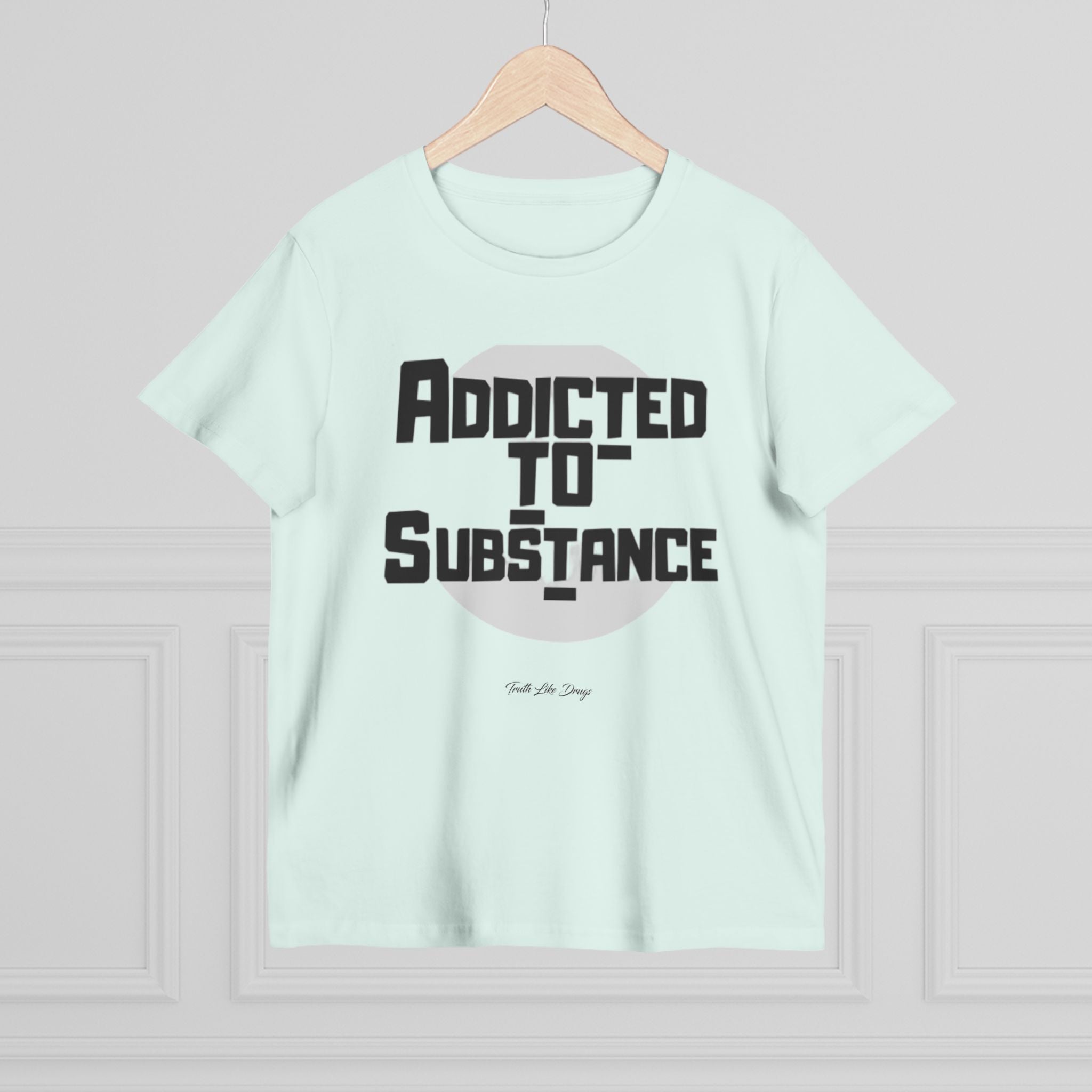 Women’s Addicted to Substance | Maple Tee