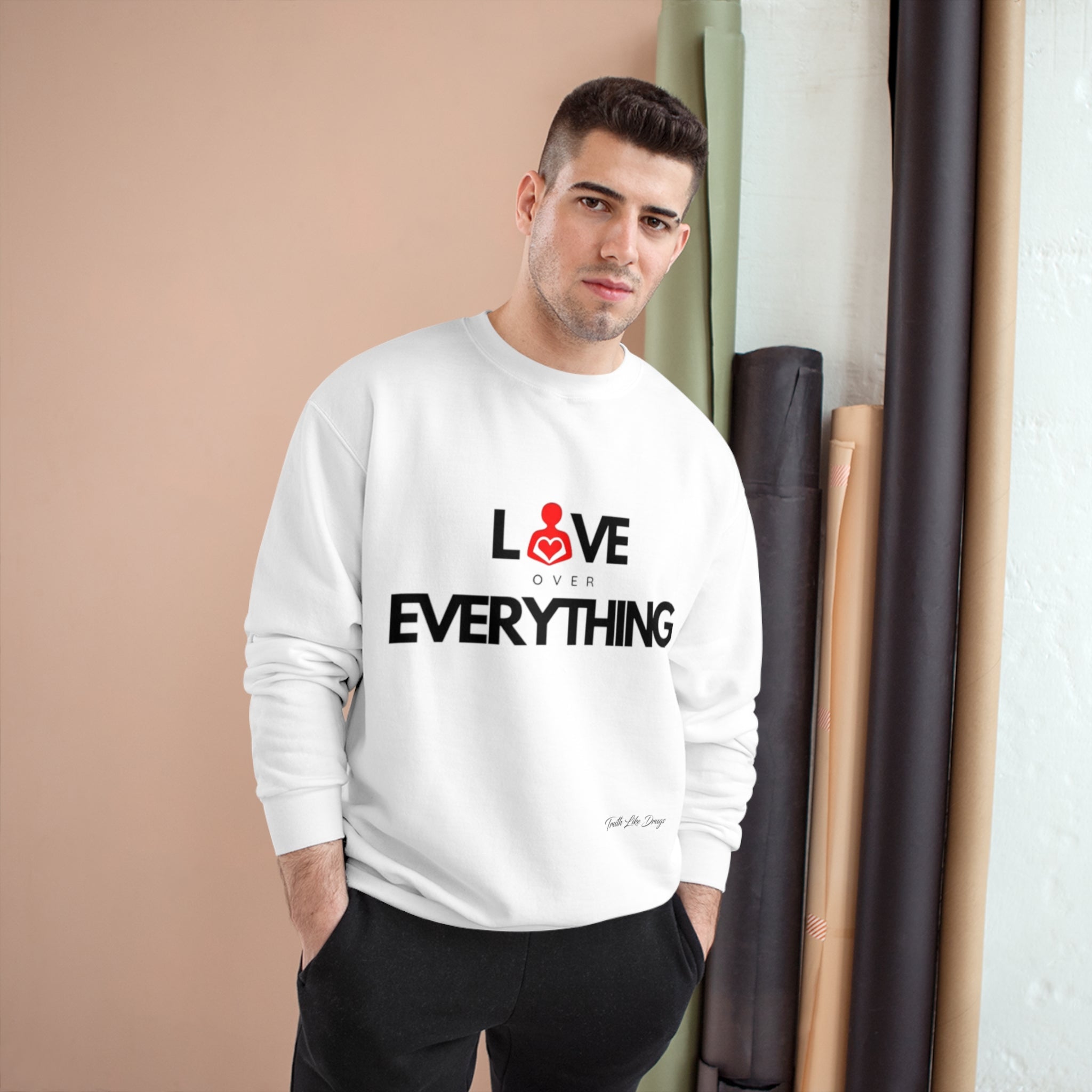 Love Over Everything | Champion Sweatshirt