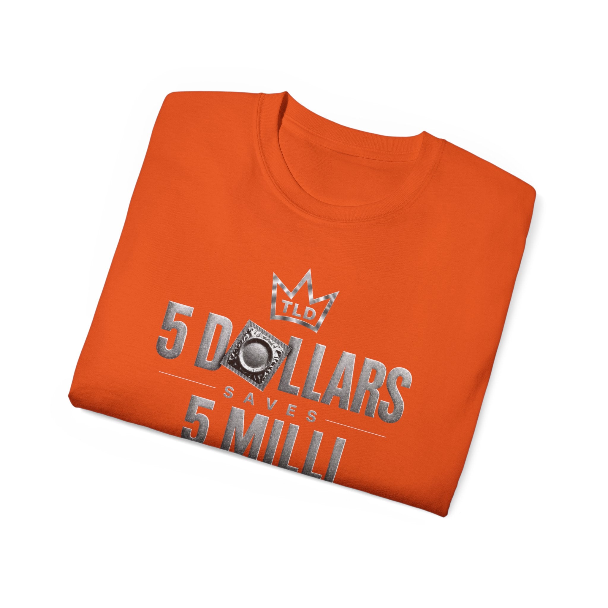 5 Dollars Saves 5 Milli  - Premium Tee