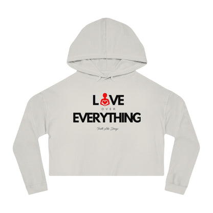 Love Over Everything | Women’s Cropped Hoodie Sweatshirt