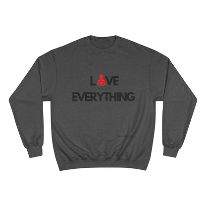 Love Over Everything | Champion Sweatshirt